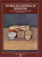 Storia illustrata di Bologna. 5. Bologna contemporanea. Gli anni della democrazia
