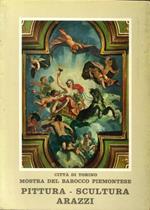 Mostra del Barocco Piemontese. Volume Secondo. Pittura, Scultura, Arazzi