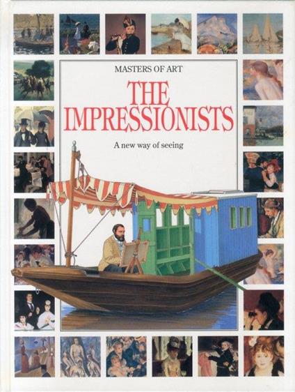 The impressionists. A new way of seeing - Francesco Salvi - copertina
