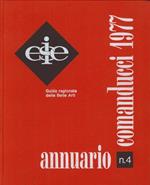 Annuario Comanducci N.4. 1977. Guida Ragionata delle Belle Arti