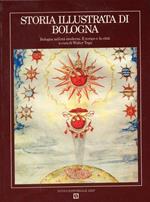 Storia illustrata di Bologna. 2. Bologna nell'età moderna. Il tempo e la città