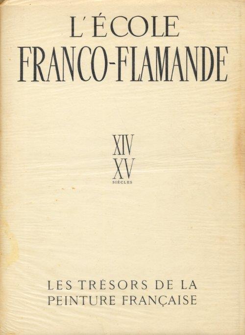 L' école Franco-Flamande. XIV-XV siècles - Germain Bazin - copertina