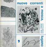 Nuove correnti a Mosca. Rassegna di 58 artisti della giovane avanguardia