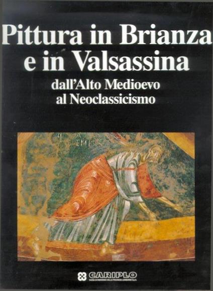 Pittura in Brianza e in Valsassina dall'Alto Medioevo al Neoclassicismo - copertina