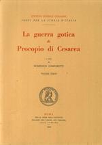 La Guerra Gotica di Procopio di Cesarea. Volume terzo