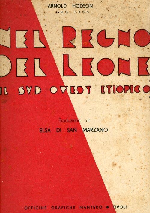 Nel Regno del Leone. Il Sud Ovest Etiopico - Arnold Hodson - copertina