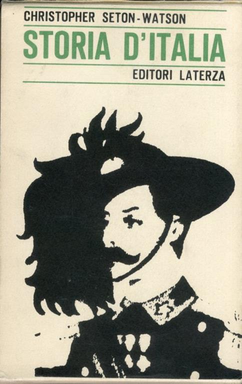 Storia d'italia. Dal 1870 al 1925 - Christopher Seton-Watson - copertina