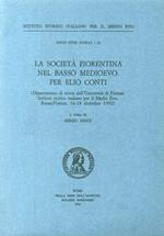 La società fiorentina nel basso medioevo. Per Elio Conti