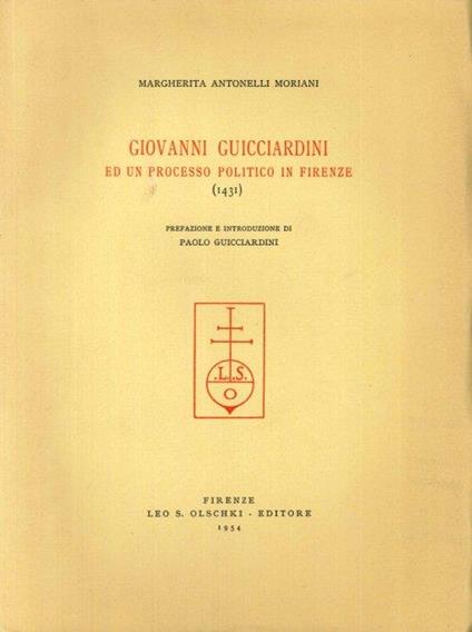 Giovanni Guicciardini ed un Processo Politico in Firenze. (1431) - copertina