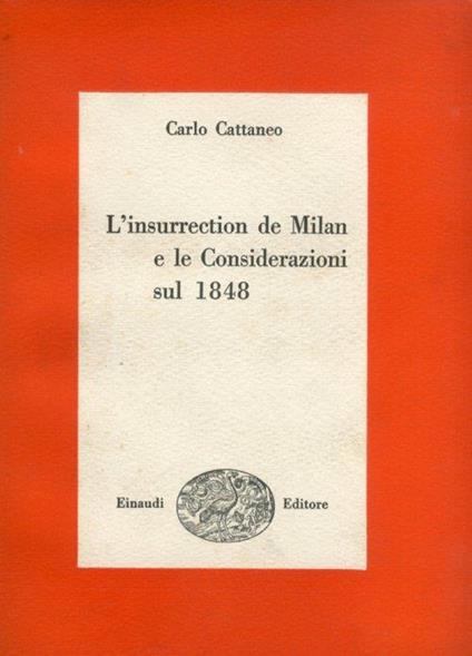 L' insurrection de Milan e le Considerazioni sul 1848 - Carlo Cattaneo - copertina