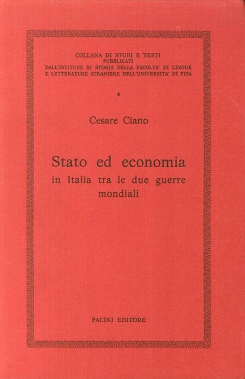 Stato ed Economia in Italia tra le Guerre Mondiali - Cesare Ciano - copertina