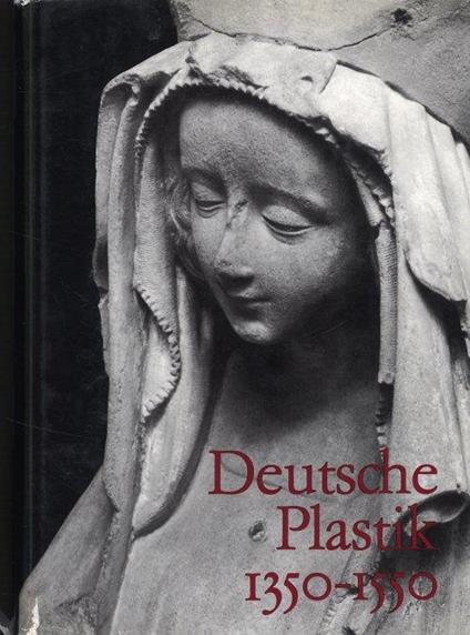 Die deutsche Plastik 1350-1550 - copertina