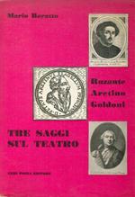 Tre Saggi sul Teatro. Ruzante, Aretino, Goldoni