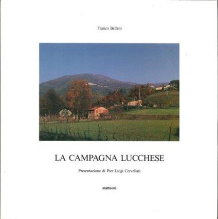 La Campagna Lucchese - Franco Bellato - copertina