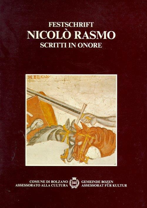 Nicolò Rasmo. Festschrift. Scritti in onore - copertina