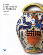 Storia della ceramica di Montelupo. [Opera completa]