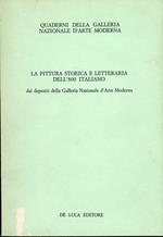 La pittura storica e letteraria dell'800 italiano. Dai deposti della Galleria Nazionale d'Arte Moderna