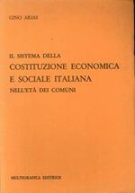 Il Sistema della Costituzione Economica e Sociale Italiana nell'Età dei Comuni
