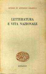 Letteratura e Vita Nazionale. Opere di Antonio Gramsci