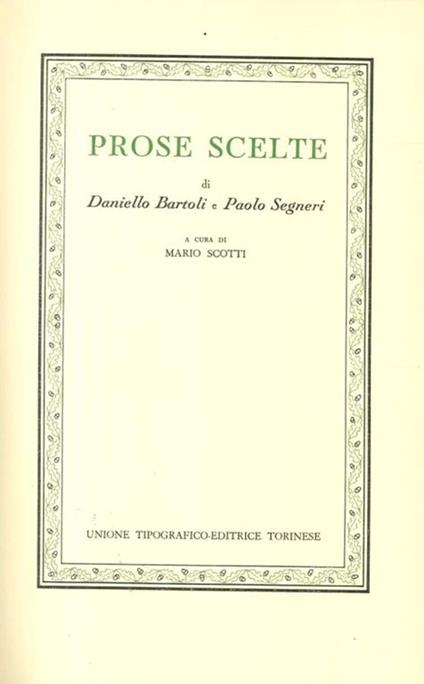 Prose Scelte di Daniello Bartoli e Paolo Segneri - Daniello Bartoli - copertina