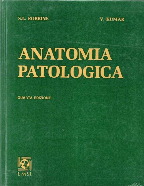 Anatomia Patologica. [Quarta Edizione] - copertina