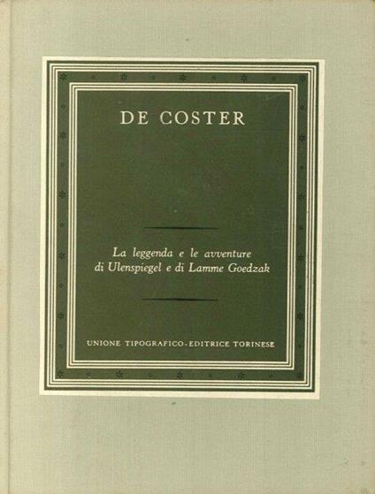 La Leggenda e le Avventure di Ulenspiegel e di Lamme Goedzak.(Volume Secondo) - Charles De Coster - copertina