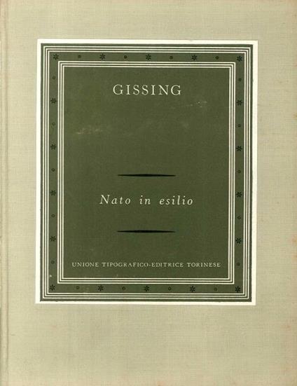 Gissing. Nato in Esilio - George Gissing - copertina