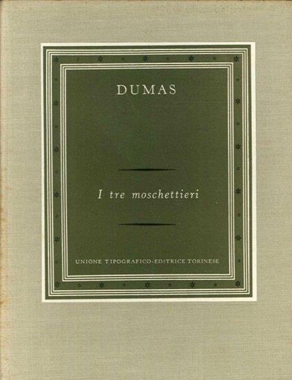 Dumas. I Tre Moschettieri. 2 volumi - Alexandre Dumas - copertina