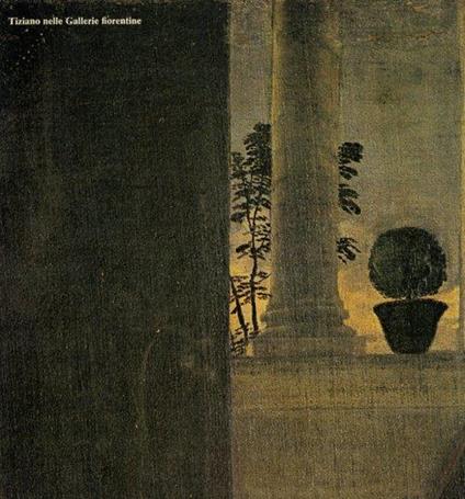 Tiziano nelle Gallerie fiorentine - copertina