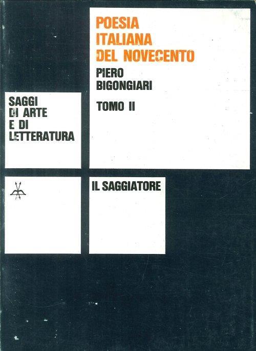 Poesia Italiana del Novecento. Tomo II - Piero Bigongiari - copertina