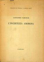 L' Incertezza Amorosa