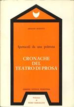 Spettacoli Da una Poltrona. Cronache del Teatro di Prosa