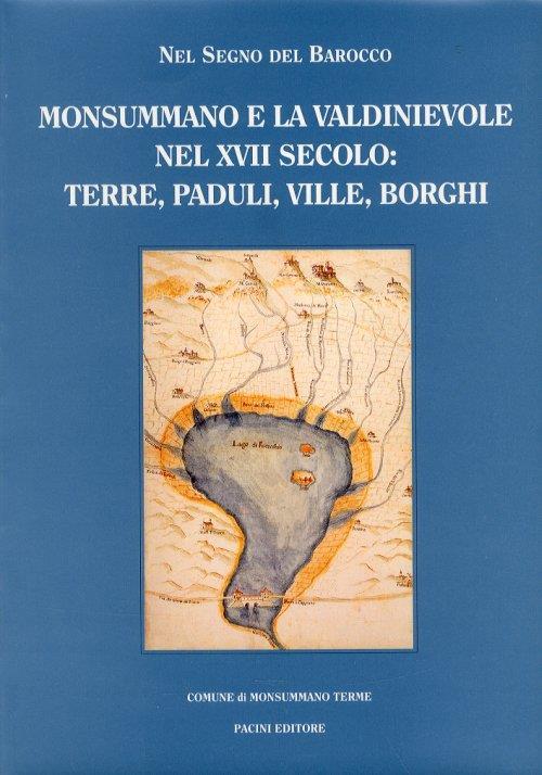 Nel segno del Barocco. Monsummano e la Valdinievole nel XVII secolo. Terre, paduli, ville, borghi - copertina