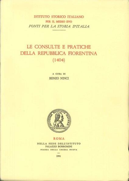 Le consulte e pratiche della Repubblica fiorentina (1404) - copertina