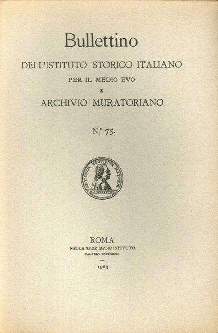 Bullettino dell'Istituto storico italiano per il Medio Evo e Archivio muratoriano. Vol. 75 - copertina