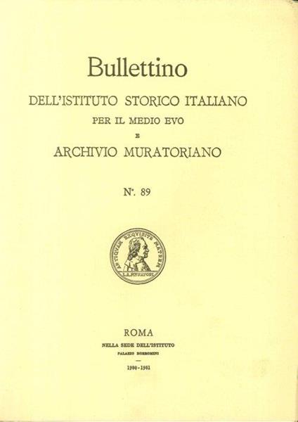 Bullettino dell'Istituto storico italiano per il Medio Evo e Archivio muratoriano. Vol. 89 - copertina
