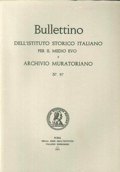 Bullettino dell'Istituto storico italiano per il Medio Evo e Archivio muratoriano. Vol. 97 - copertina