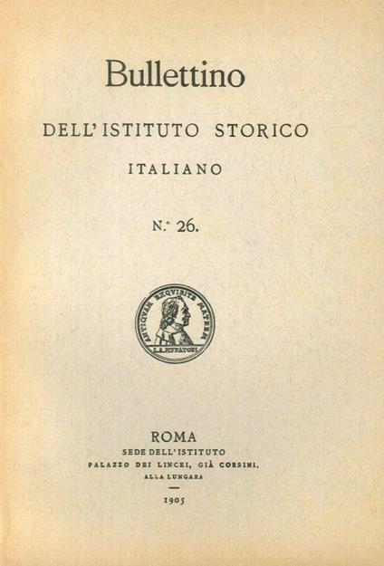 Bullettino dell'Istituto storico italiano. Vol. 26 - copertina