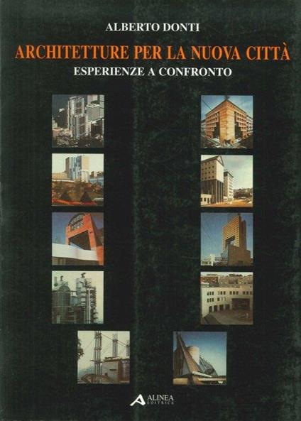 Architetture per la nuova città - Alberto Donti - copertina