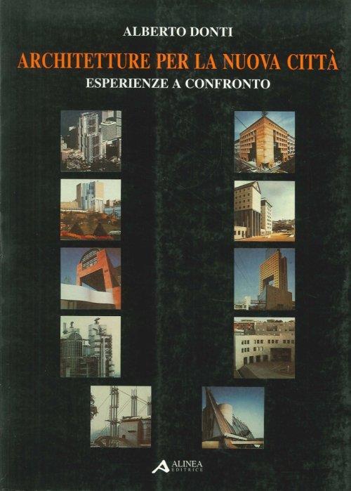 Architetture per la nuova città - Alberto Donti - copertina