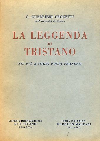 La Leggenda di Tristano nei più antichi poemi francesi - Camillo Guerrieri Crocetti - copertina