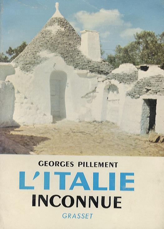 L' Italie inconnue. Sud. Itinéraires archéologiques - Georges Pillement - copertina