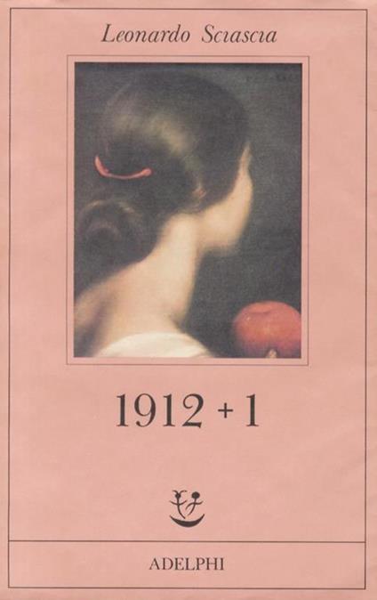 1912 + 1. Prima Edizione - Sciascia Leonardo - copertina