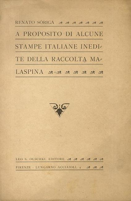 A proposito di alcune stampe italiane inedite della raccolta Malaspina - Renato Soriga - copertina