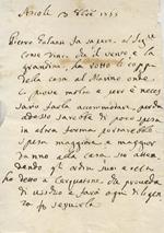 Ascoli 3 8bre 1765. Piero Galanti fa sapere al Sig.re Conte Vinci che il vento e la grandine ha rotto li coppi della casa al Marino onde ci piove molto e però è necessario farla accomodare. Per adesso sarebbe di poca spesa, in altra forma porterebbe spesa