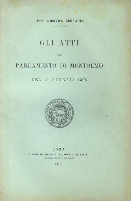 Gli Atti del Parlamento di Montolmo del 15 gennaio 1306 - Ludovico Zdekauer - copertina