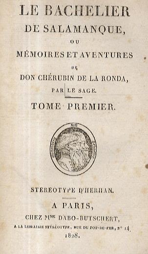 Le Bachelier de Salamanque, ou Mémoires et Aventures de Don Chérubin de la Ronda. Steréotype d'Herman - Alain-René Le Sage - copertina