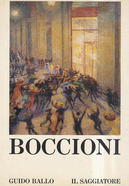 Boccioni. La vita e l'opera - Guido Ballo - copertina