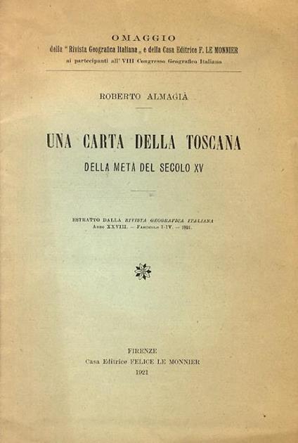 Una carta della Toscana della metà del secolo XV - Roberto Almagià - copertina