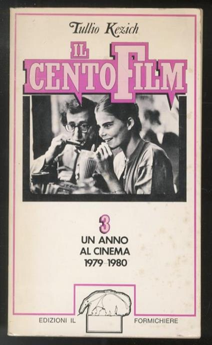 Il Centofilm 3. Un anno al cinema 1979-1980 - Tullio Kezich - copertina